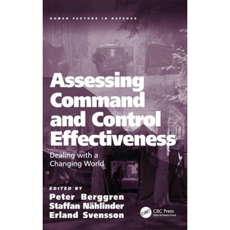 Assessing Command and Control Effectiveness: Dealing with a Changing World