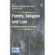 Family, Religion and Law: Cultural Encounters in Europe