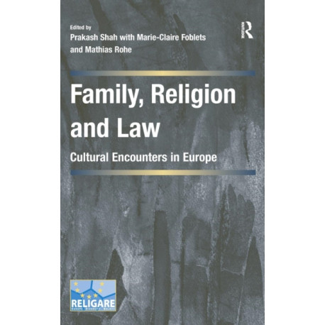 Family, Religion and Law: Cultural Encounters in Europe