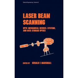 Laser Beam Scanning: Opto-Mechanical Devices, Systems, and Data Storage Optics