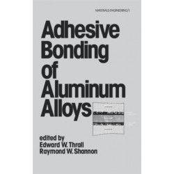 Adhesive Bonding of Aluminum Alloys