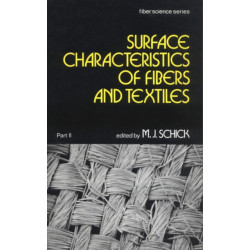 Surface Characteristics of Fibers and Textiles: Part Ii: