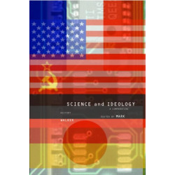 Science and Ideology: A Comparative History