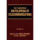 The Froehlich/Kent Encyclopedia of Telecommunications: Volume 18 - Wireless Multiple Access Adaptive Communications Technique to Zworykin: Vladimir Kosma