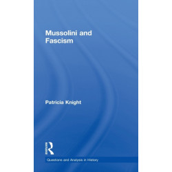 Mussolini and Fascism