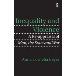 Inequality and Violence: A Re-appraisal of Man, the State and War