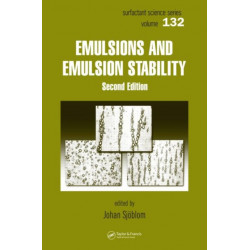 Emulsions and Emulsion Stability: Surfactant Science Series/61