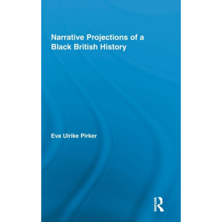 Narrative Projections of a Black British History
