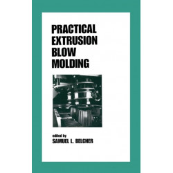 Practical Extrusion Blow Molding