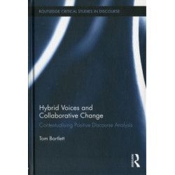 Hybrid Voices and Collaborative Change: Contextualising Positive Discourse Analysis