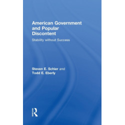 American Government and Popular Discontent: Stability without Success