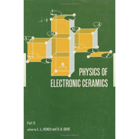 Physics of Electronic Ceramics, (2 Part)