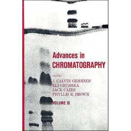 Advances in Chromatography: Volume 19