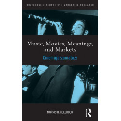 Music, Movies, Meanings, and Markets: Cinemajazzamatazz