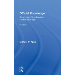Official Knowledge: Democratic Education in a Conservative Age