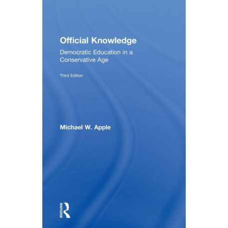 Official Knowledge: Democratic Education in a Conservative Age