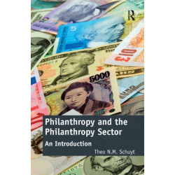 Philanthropy and the Philanthropy Sector: An Introduction