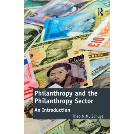 Philanthropy and the Philanthropy Sector: An Introduction