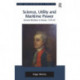 Science, Utility and Maritime Power: Samuel Bentham in Russia, 1779-91