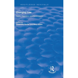 Changing Law: Rights, Regulation and Reconciliation
