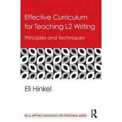 Effective Curriculum for Teaching L2 Writing: Principles and Techniques