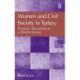 Women and Civil Society in Turkey: Women's Movements in a Muslim Society