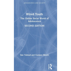 Wired Youth: The Online Social World of Adolescence