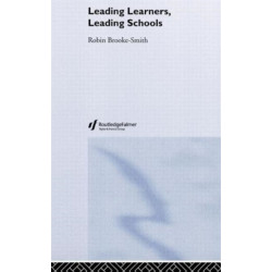 Leading Learners, Leading Schools