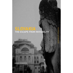 Slovakia: The Escape from Invisibility