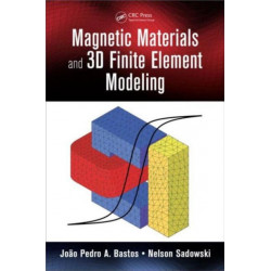 Magnetic Materials and 3D Finite Element Modeling