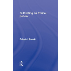 Cultivating an Ethical School