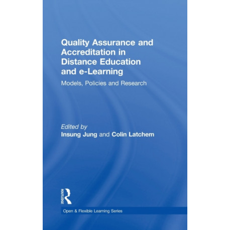 Quality Assurance and Accreditation in Distance Education and e-Learning: Models, Policies and Research