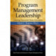 Program Management Leadership: Creating Successful Team Dynamics
