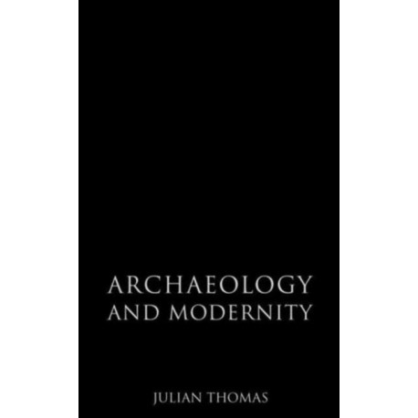 Archaeology and Modernity