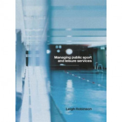Managing Public Sport and Leisure Services