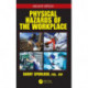 Physical Hazards of the Workplace