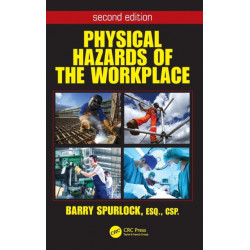 Physical Hazards of the Workplace