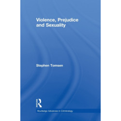 Violence, Prejudice and Sexuality