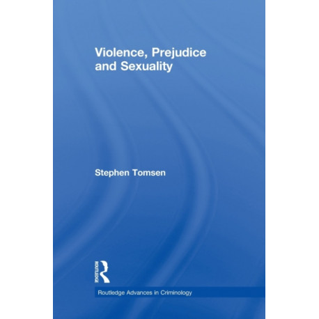 Violence, Prejudice and Sexuality