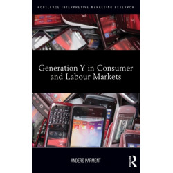 Generation Y in Consumer and Labour Markets