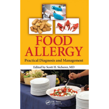 Food Allergy: Practical Diagnosis and Management