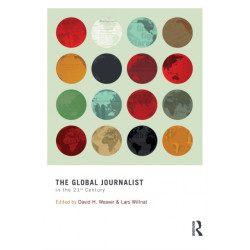 The Global Journalist in the 21st Century