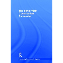 The Serial Verb Construction Parameter