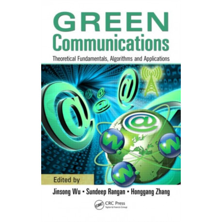 Green Communications: Theoretical Fundamentals, Algorithms, and Applications