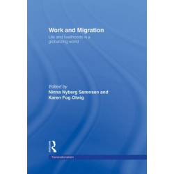 Work and Migration: Life and Livelihoods in a Globalizing World