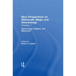 Demonology, Religion, and Witchcraft: New Perspectives on Witchcraft, Magic, and Demonology