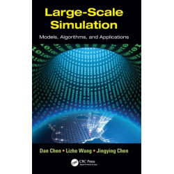 Large-Scale Simulation: Models, Algorithms, and Applications