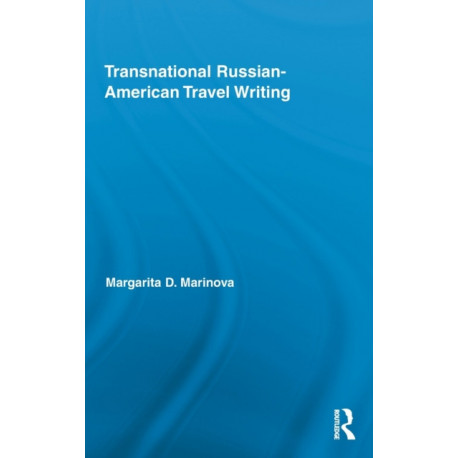 Transnational Russian-American Travel Writing