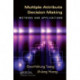 Multiple Attribute Decision Making: Methods and Applications