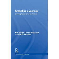 Evaluating e-Learning: Guiding Research and Practice